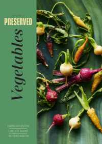 Preserved: Vegetables: 25 Recipes For Discount