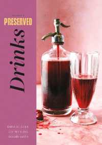 Preserved: Drinks: 25 Recipes Fashion