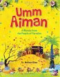 Umm Aiman : A Woman from the people of Paradise (P B) Online Hot Sale