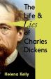 The Life and Lies of Charles Dickens Cheap