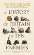 A History of Britain in Ten Enemies For Cheap